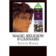 Magic, Religion & Cannabis
