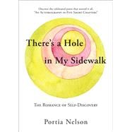 There's a Hole in My Sidewalk The Romance of Self-Discovery