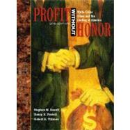 Profit without Honor : White Collar Crime and the Looting of America