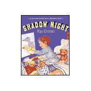 Shadow Night : A Picture Book with Shadow Play