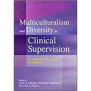 Multiculturalism and Diversity in Clinical Supervision A Competency-Based Approach