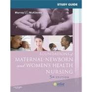 Study Guide for Foundations of Maternal-Newborn and Women's Health Nursing