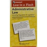 Emanuel Law in a Flash for Administrative Law