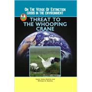 Threat to the Whooping Crane