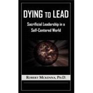 Dying to Lead
