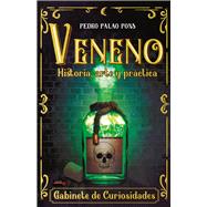 Veneno Historia, arte y práctica