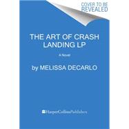 The Art of Crash Landing
