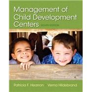 Management of Child Development Centers, Enhanced Pearson eText with Loose-Leaf Version -- Access Card Package