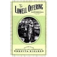 The Lowell Offering Writings by New England Mill Women (1840-1945)