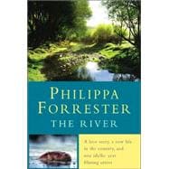 The River; A Love Story, a New Life in the Country, and One Idyllic Year Filming Otters