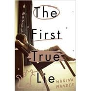 The First True Lie A Novel