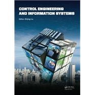 Control Engineering and Information Systems: Proceedings of the 2014 International Conference on Control Engineering and Information Systems (ICCEIS 2014, Yueyang, Hunan, China, 20-22 June 2014).