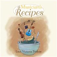 A Musician's Recipes