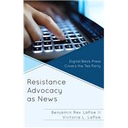 Resistance Advocacy as News Digital Black Press Covers the Tea Party