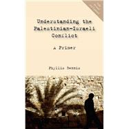 Understanding the Palestinian-Israeli Conflict : A Primer,9781566566858 Understanding the Palestinian-Israeli Conflict : A Primer,9781566566858