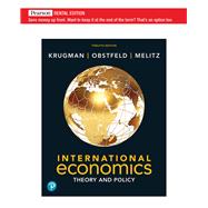 International Economics: Theory and Policy [Rental Edition]