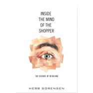 Inside the Mind of the Shopper The Science of Retailing