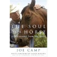 Soul of a Horse : Life Lessons from the Herd