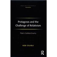 Protagoras and the Challenge of Relativism