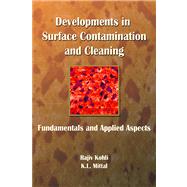 Developments in Surface Contamination and Cleaning - Fundamentals and Applied Aspects