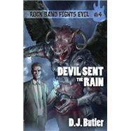 Devil Sent the Rain