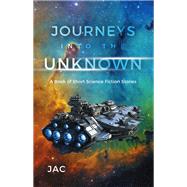Journeys into the Unknown