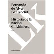 Historia de la nación Chichimeca
