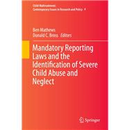 Mandatory Reporting Laws and the Identification of Severe Child Abuse and Neglect