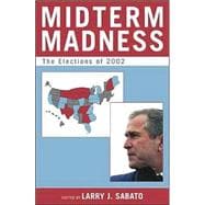 Midterm Madness The Elections of 2002
