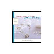 Instant Gratification: Jewelry Fast and Fabulous Projects