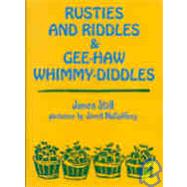 Rusties and Riddles and Gee-Haw Whimmy Diddles