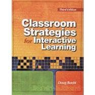 Classroom Strategies for Interactive Learning