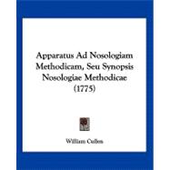 Apparatus Ad Nosologiam Methodicam, Seu Synopsis Nosologiae Methodicae