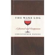 Wine Log A Journal And Companion