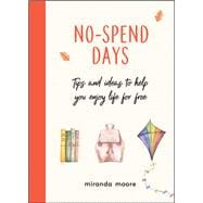 No-Spend Days Tips and Ideas to Help You Enjoy Life For Free