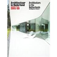 Architecture in the Netherlands Yearbook 2008/09/ Architectuur in Nederland Jaarboek 2008/09