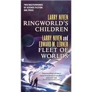 Ringworld's Children and Fleet of Worlds