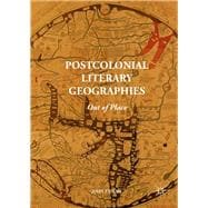 Postcolonial Literary Geographies