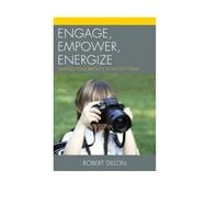 Engage, Empower, Energize Leading Tomorrow's Schools Today