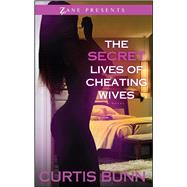 Secret Lives of Cheating Wives A Novel