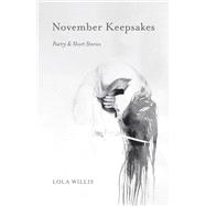 November Keepsakes Poetry & Short Stories,9798350976861