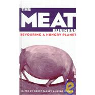 The Meat Business; Devouring a Hungry Planet