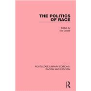 The Politics of Race