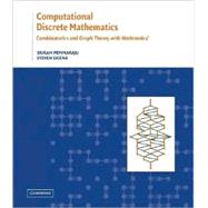 Computational Discrete Mathematics: Combinatorics and Graph Theory with  Mathematica Â®