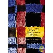 Race and Ethnic Relations American and Global Perspectives (with InfoTrac)