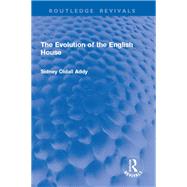 The Evolution of the English House