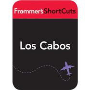 Los Cabos, Mexico : Frommer's Shortcuts