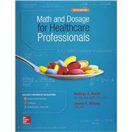 Math and Dosage Calculations for Healthcare Professionals with Connect Access Card