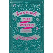 Shaping the World