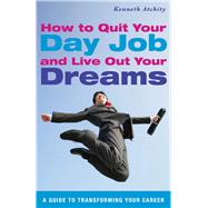 HOW TO QUIT YR DAY JOB PA